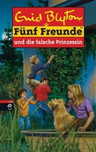 Enid Blyton, Bernhard F&ouml;rth - F&uuml;nf Freunde - Bd.58: F&uuml;nf Freunde und die falsche Prinzessin