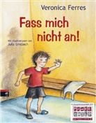 FERRE, Veronica Ferres, Ginsbach, Julia Ginsbach - Fass mich nicht an!