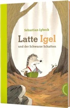 Lybec, Sebastian Lybeck, Napp, Daniel Napp - Latte Igel 3: Latte Igel und der Schwarze Schatten