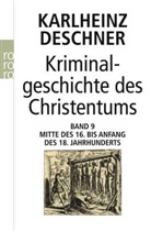 Karlheinz Deschner - Kriminalgeschichte des Christentums