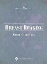 Gilda Cardenosa - Core Curriculum: Breast Imaging