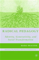 M Bracher, M. Bracher, Mark Bracher - Radical Pedagogy