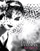 Lillian Bassman, Deborah Solomon, Lillian Bassman - Lillian bassman : Women