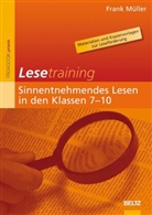 Frank M&uuml;ller - Lesetraining: Sinnentnehmendes Lesen in den Klassen 7-10