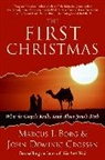 Marcus J Borg, Marcus J. Borg, Marcus J./ Crossan Borg, Borg Marcus J., John Dominic Crossan - The First Christmas