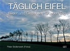 Peter Stollenwerk, Peter Stollenwerk - T&Auml;GLICH EIFEL