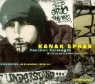Ole P. Jess, Feridun Zaimoglu, Ali Aksoy - Kanak Sprak, 1 CD-Audio (Audio book)
