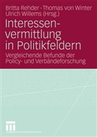 Britta Rehder, Ulrich Willems, Thoma Winter, Thomas Winter, Thomas von Winter - Interessenvermittlung in Politikfeldern