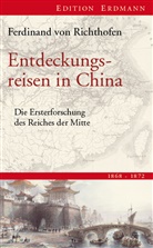 Ferdinanad von Richthofen, Ferdinand Frhr. von Richthofen, Ferdinand von Richthofen, Klaus-Dietric Petersen, Klaus-Dietrich Petersen - Entdeckungsreisen in China