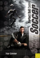Peter Schreiner - Soccer - Perfect Ball Control