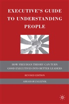 A Zaleznik, A. Zaleznik, Abraham Zaleznik - Executive''s Guide to Understanding People
