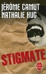 Jerome Camut, J&eacute;r&ocirc;me Camut, J&eacute;r&ocirc;me (1968-....) Camut, Camut-j+hug-n, Nathalie Hug, Nathalie (1970-....) Hug... - Les voies de l'ombre. Vol. 2. Stigmate