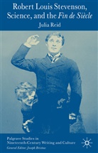 J Reid, J. Reid, Julia Reid - Robert Louis Stevenson, Science, and the Fin De Siecle