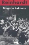 Max Reinhardt - O teatrze i aktorze Tom 2