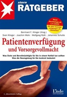 Sve Klinger, Joachi Mohr, Wolfgang u a Roth, Bernhar F Klinger, Bernhard F. Klinger, Joachim Mohr - Patientenverf&uuml;gung und Vorsorgevollmacht