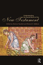 Richard DeMaris, Richard E DeMaris, Richard E. DeMaris, Richard E. (Valparaiso University Demaris, DeMaris Richard, Dietmar Neufeld... - Understanding the Social World of the New Testament
