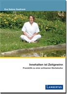 Eva Saalfrank - Innehalten ist Zeitgewinn