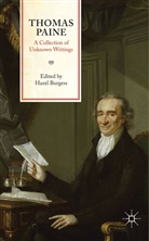 Thomas Paine, Burgess, H Burgess, H. Burgess, Hazel Burgess - Thomas Paine: A Collection of Unknown Writings