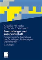 Klau Bichler, Klaus Bichler, Ral Krohn, Ralf Krohn, Guido Riedel, Guido u a Riedel... - Beschaffungs- und Lagerwirtschaft