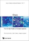 Fabio Cecconi, Cecconi Fabio, Massimo Cencini, Cencini Massimo, Fabio Cecconi Et Al Massimo Cencini, Angelo Vulpiani... - Chaos: From Simple Models To Complex Systems