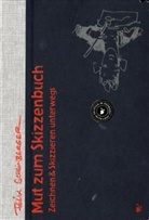 Felix Scheinberger - Mut zum Skizzenbuch