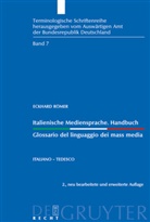 Natascia Gudenzi, Eckhard R&ouml;mer - Italienische Mediensprache, Italienisch-Deutsch. Glossario del linguaggio dei mass media, Italiano-tedesco