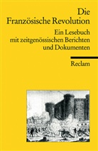 Albert Gier, Gie, Gier, Paschol, Paschold - Die Franz&ouml;sische Revolution. Ein Lesebuch mit zeitgen&ouml;ssischen Berichten