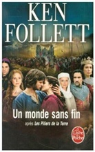 Ken Follett, Ken (1949-....) Follett, Follett-k, Hannah Pascal, Ken Follett, Leslie Boitelle-Tessier... - Un monde sans fin