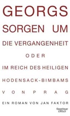 Jan Faktor - Georgs Sorgen um die Vergangenheit