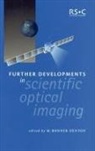 M Bonner Denton, M Bonner (University of Arizona Denton, M. B. Denton, M. Bonner Denton, Prof. M Bonner (University of Arizona Denton, DENTON M BONNER... - Further Developments in Scientific Optical Imaging