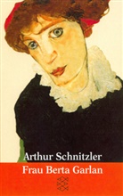 Arthur Schnitzler - Frau Berta Garlan