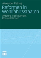 Alexander Petring - Reformen in Wohlfahrtsstaaten
