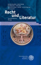 Wolfgang Graf Vitzthum, Wolfgang Graf Vitzthum u a, Bernhard Greiner, Barbar Thums, Barbara Thums, Wolfgang Graf Vitzthum - Recht und Literatur