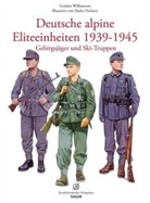 Gordon Williamson, Stephen Andrew - Deutsche alpine Eliteeinheiten 1939-1945. Gebirgsj&auml;ger und Skitruppen