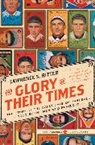 Lawrence S. Ritter, Ritter Lawrence S. - Glory of Their Times