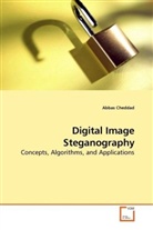 Abbas Cheddad - Digital Image Steganography