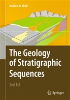 Andrew D Miall, Andrew D. Miall - The Geology of Stratigraphic Sequences