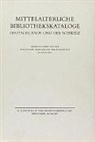 Mittelalterliche Bibliothekskataloge Deutschlands und der Schweiz - Bd. 3, Teil 4: Mittelalterliche Bibliothekskataloge Bd. 3 Tl. 4: Register zu Teil 1-3