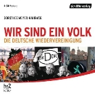 Dorothee Meyer-Kahrweg - Wir sind ein Volk, 1 Audio-CD (H&ouml;rbuch)