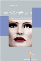 Lydia Bauer, Inge Stephan, Lydia Von: Bauer, Sigrid Weigel - Vom Sch&ouml;nsein