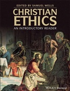 S Quash, Wells, Samuel Wells, Samuel (Duke University Wells, Samue Wells, Samuel Wells... - Christian Ethics