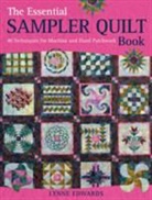Lynne Edwards, Lynne (Author) Edwards, Edwards Lynne - Essential Sampler Quilt Book