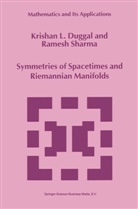 K. L. Duggal, Krishan Duggal, Krishan L Duggal, Krishan L. Duggal, Ramesh Sharma - Symmetries of Spacetimes and Riemannian Manifolds