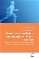 Dr Zahi A Khan, Dr. Zahid A. Khan, Dr.Zahid A.Khan, K N Sheetharamu, Prof. K. N. Sheetharamu, Prof. K.N.Sheetharamu... - Quantitative analysis of heat transfer on human operator
