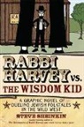 Steve Sheinkin, Steve Sheinkin - Rabbi Harvey Vs the Wisdom Kid