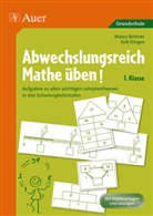 Bettne, Marc Bettner, Marco Bettner, Dinges, Erik Dinges - Abwechslungsreich Mathe &uuml;ben, 1. Klasse
