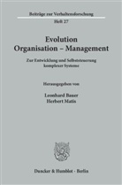 Leonhar Bauer, Leonhard Bauer, Matis, Matis, Herbert Matis - Evolution - Organisation - Management.