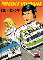 Jean Graton, Jean Graton, Klaus D. Schleiter - Michel Vaillant - Bd.33: Michel Vaillant - Der Hitzkopf