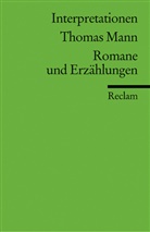 Thomas Mann, Volkma Hansen, Volkmar Hansen - Thomas Mann, Romane und Erz&auml;hlungen