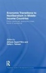SAAD FILHO ALFREDO YALMAN GALIP, Alfredo Saad-Filho, Alfredo (School of Oriental and Africa Saad-Filho, Alfredo Yalman Saad-Filho, Saad-Filho Alfredo, Alfredo Saad Filho... - Economic Transitions to Neoliberalism in Middle-Income Countries